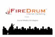 FireDrum Internet Marketing Social Media Presentation