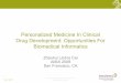 Personalized Medicine in clinical drug development: opportunities for Biomedical Informatics