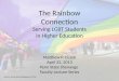 Rainbow Connection: Serving LGBT Students in Higher Education