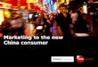 Marketing to the new China consumer