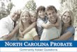 North Carolina Probate: Commonly Asked Questions