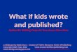 What if kids wrote and published