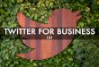 Twitter for Business 101