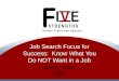 Job Search Focus for Success: Know What You Do NOT Want in a Job