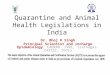 Quarantine and animal health legislations in india