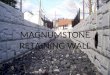 Magnumstone retaining wall