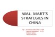 Wal mart strategies china- prashant