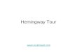 Hemingway tour presentation from havana