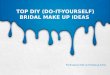 Top diy bridal makeup ideas