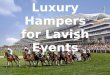 Luxury Hampers for Lavish Days | harrods.com