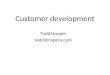 Customer Development - Todd Hooper