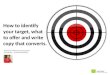 Identifying your target and write copy that converts