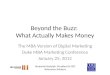 Beyond the Buzz: What Actually Makes Money