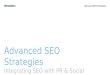 Advanced seo strategies - Integrating PR and Social with Your SEO Strategy