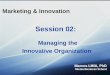 Marketing and Innovation: Managing the Innovative Organisation