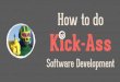 How To Do Kick-Ass Software Development, by Sven Peters