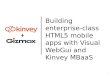 Webinar: Building HTML5 Mobile Apps with Kinvey and Gizmox