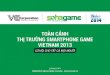 [Vietnam Mobile Day 2014] Toàn cảnh thị trường game smartphone Việt Nam 2013. Cơ hội cho tất cả mọi người - Hà Trung Hiếu – Giám đốc hợp tác và kinh
