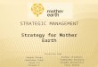 Mother Earth - Strategy