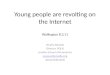 Young people are revolting on the internet
