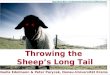Throwing the sheeps long tail