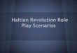 Haitian revolution role play