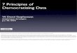 We Want Our Data Now! 7 principles of democratizing data