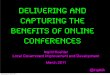 Delivering online conferences and capturing the benefits