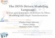 The DEVS-Driven Modeling Language: Syntax and Semantics Definition by Meta-Modeling and Graph Transformation