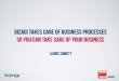 Bizagi takes care of business processes, so you can take care of your business