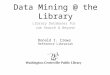 Data Mining @ the Library   7-2013 slide share version