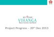 My Home Vihanga Status Report as on 20.12.2013