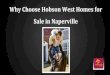 Why Choose Hobson West Homes for Sale in Naperville