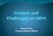 Context of hrm and challenges