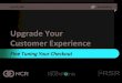 Upgrade Your Customer Experience