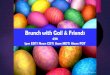 4/18 BRUNCH with GAIL & FRIENDS 1pm EDT/ Noon CDT/ 11am MDT/ 10am PDT
