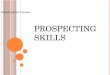 Prospecting Skills