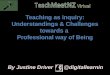 Teaching as Inquiry: TeachMeetNZ