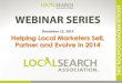 Helping Local Marketers Sell, Partner and Evolve in 2014