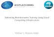 Delivering Bioinformatics Training Using Cloud Computing Infrastructure - Nathan Watson-Haigh