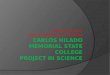 Carlos hilado memorial state college proj. in science