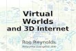 Warwick Uni   Whats It All About   Virtual Worlds   Roo Reynolds