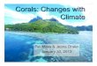 East Coast MARE Ocean Lecture Jan 30, 2013 - Corals: Changes with Climate