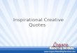 Inspirational Creative Quotes