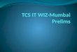 TCS IT WIZMumbai prelims