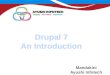 Drupal7 an introduction by ayushiinfotech