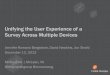 Unifying the UX of a Survey Across Multiple Devices (MoDevEast 2013)