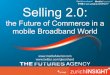 Selling 2.0 The Future of Commerce: Gerd Leonhard at Google Zuerich