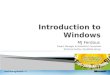 Presentation  Introduction to  Windows