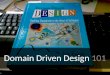 Domain Driven Design 101